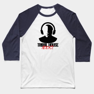 Tribal House Addict - Black Baseball T-Shirt